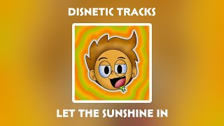 Let The Sunshine In (Disnetic Tracks