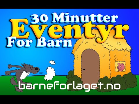 Eventyr For Barn 🌟 | 30 minutter | De mest populære tegnede eventyrene | Barneforlaget