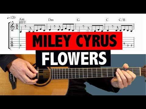 Miley Cyrus - Flowers - GUITAR TUTORIAL + TAB