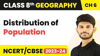 Distribution of Population - Human Resources | Class 8 Geography