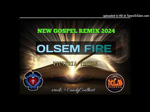 OLSEM FIRE 2024 GOSPEL
