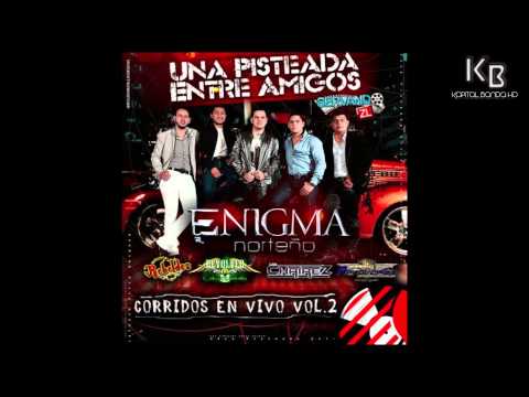 Enigma Norteño - Una Pisteada Entre Amigos (En Vivo 2015)