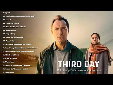 Third Day Greatest Hits Full Album | Top 100 Third Day Best Christan Worship Songs 2021