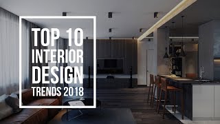 INTERIOR DESIGN TRENDS 2018