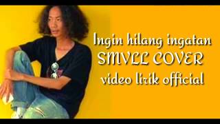 Download lagu Rocket Rockers - Ingin Hilang Ingatan (SMVLL COVER LIRIK VIDEO) mp3 Download lagu Rocket Rockers - Ingin Hilang Ingatan (SMVLL COVER LIRIK VIDEO) mp3