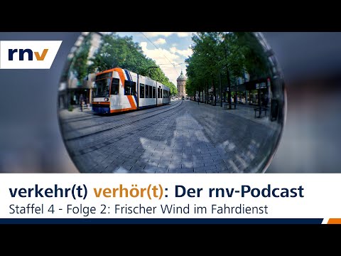 rnv-Podcast // Staffel 4 - Folge 2: Frischer Wind im Fahrdienst