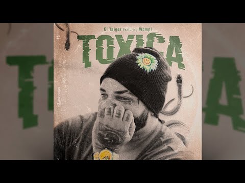 El Taiger fT Wampi - Tóxica ( audio oficial )