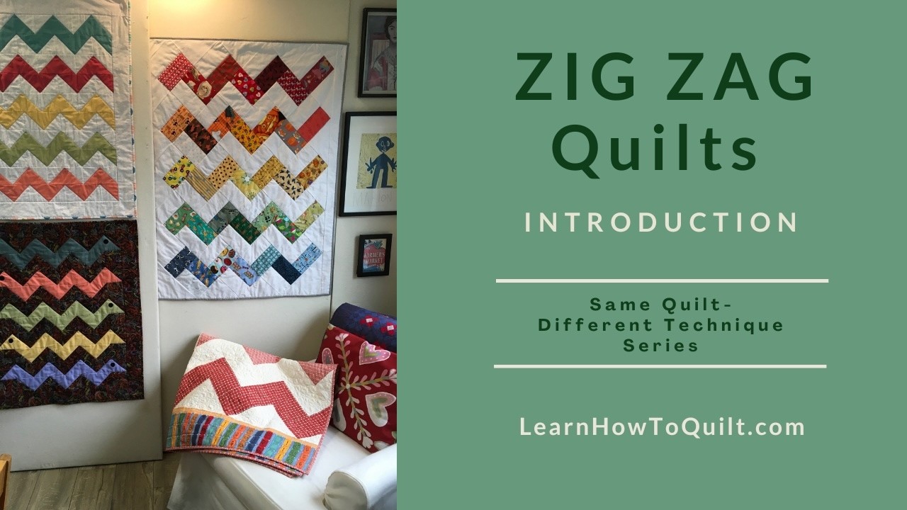 Zig Zag Quilts - Introduction