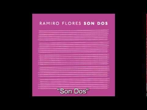 Ramiro Flores - Son Dos