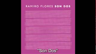 Ramiro Flores - Son Dos