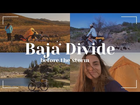🇲🇽 Ep: 4. Baja divide: before the storm |  Cycling from Vancouver to Patagonia