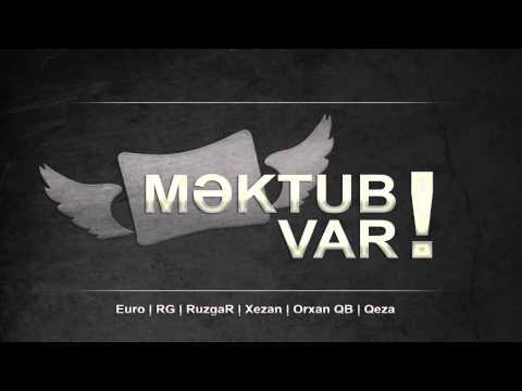 Clavis (ex. Euro) ft RG ft RuzgaR ft Xezan ft OGB ft Qeza - Mektub var