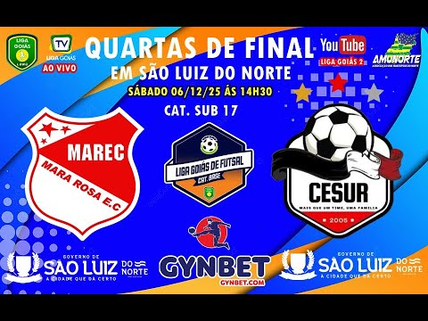 LIGA GOIÁS 2025 CATEG. BASE 2025 - 4ª DE FINAL- MAREC MARA ROSA X CESUR URUANA