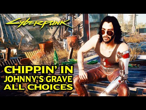 Cyberpunk 2077 - Visit Johnny's Grave, Chippin In (All Dialogue Choices)