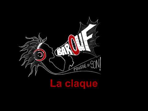 Barouf - La claque