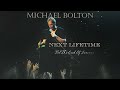Michael Bolton Next Lifetime Official Visualizer