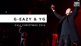 G-Eazy & YG Perform 'FDT' LIVE At Cali Christmas 2016