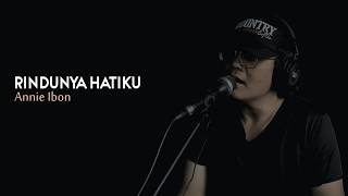 Download lagu Rindunya Hatiku - Annie Ibon (Country Blues Cover – Himawan Resi) mp3