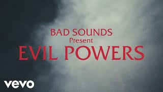 Bad Sounds - Evil Powers 