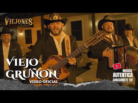 Los Viejones de Linares - Viejo Gruñón