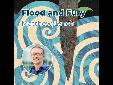 Matt Lynch - Flood and Fury