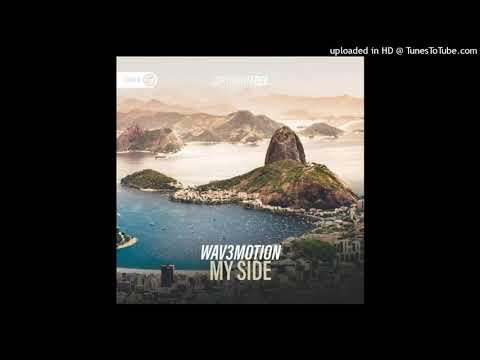 Wav3motion - My Side (Extended Mix)