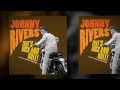JOHNNY RIVERS- " DON'T GO LOVIN' "