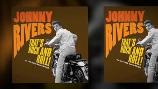 JOHNNY RIVERS- " DON'T GO LOVIN' "