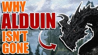 Why Alduin Isn't Dead | Elder Scrolls Lore