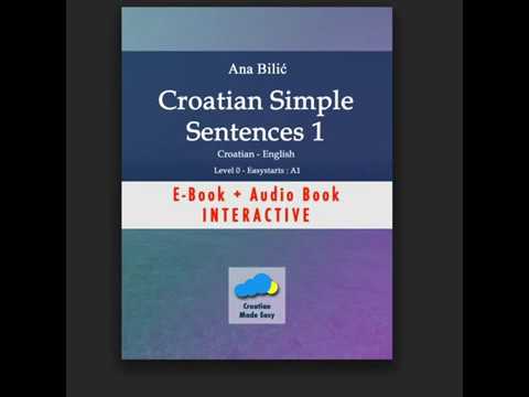 Ana Bilić: Croatian Simple Sentences 1 - A1: Interactive e-book with audio files