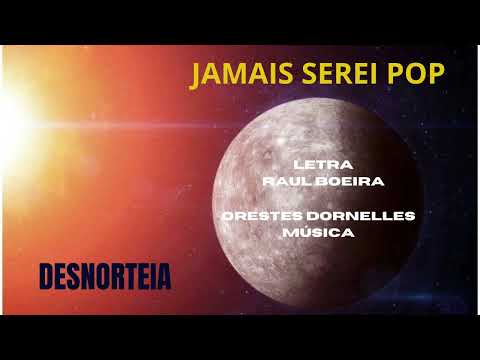 Jamais Serei Pop - Orestes Dornelles