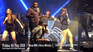 Palma 40 Pop 2018 - Romy Low y Henry Méndez - ¨Por mí que no sea¨