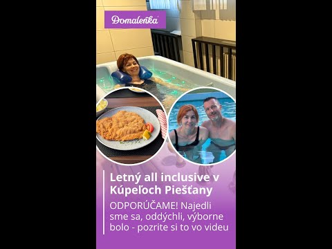 Slovenské All inclusive leto v Kúpeľoch Piešťany Grand a Splendid a Domalenka.sk