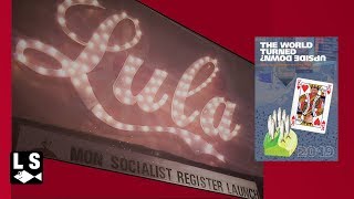 Leo Panitch and Greg Albo: Introduction to The World Turned Upside Down - Socialist Register 2019
