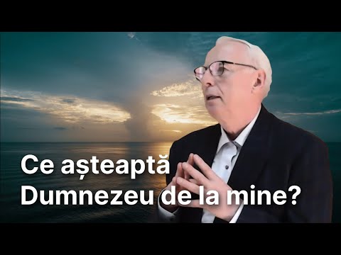 Ce așteaptă Dumnezeu de la mine? - Cornel Brie - 19.11.2023