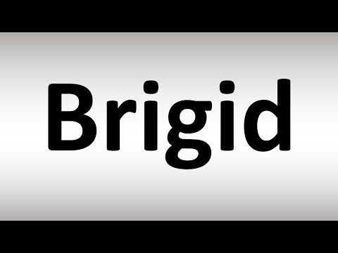 How to Pronounce Brigid