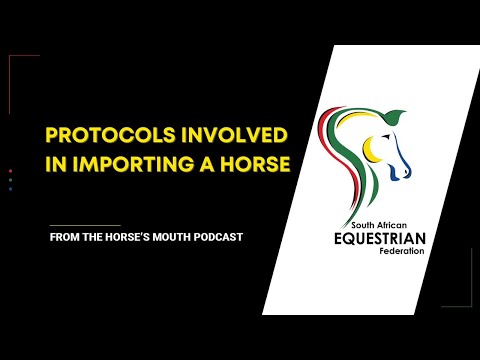 Protocols involved in importing a horse