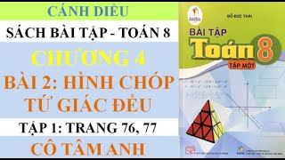 Sách bài tập - Toán 8 - Cánh diều - Chương 4 - Bài 1 - Hình chóp tứ giác đều - Cô Tâm Anh