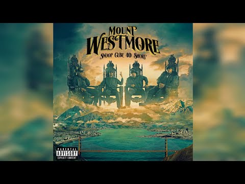 MOUNT WESTMORE, Snoop Dogg, Ice Cube feat. E-40, Too $hort - Free Game (Audio)