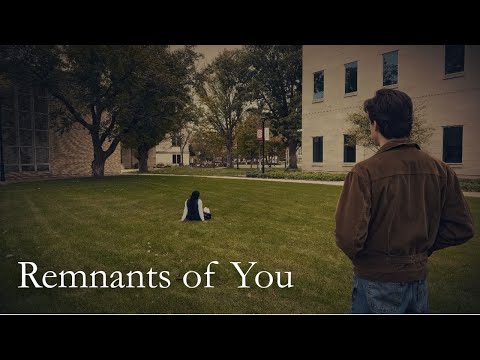 Remnants of You - Short Film Trailer