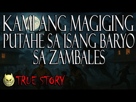 KAMI ANG MAGIGING PUTAHE SA ISANG BARYO SA ZAMBALES - TRUE STORY