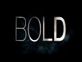 BOLD FILM INTRO
