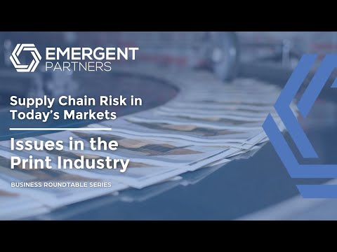 Supply Chain Risk in Today’s Markets: Issues in the Print Industry