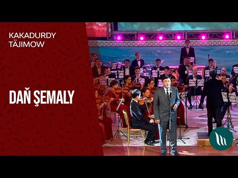 Kakadurdy Tajimow - Dan shemaly | 2019