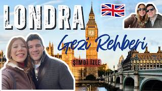 Londra Gezilecek Yerler -  4 Günlük Gezi Rehberi (Hazır Rota Önerileri