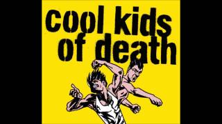 Cool Kids of Death - Dwadzieściakilka lat