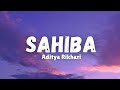 Sahiba Aaye Ghar Kahe Na Lyrics Adityarikhari