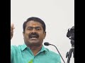 Tamilnadu Whatsapp Status Tamil Seeman Whatsapp Status Tamil Ntk Status Ntk Seeman Politics
