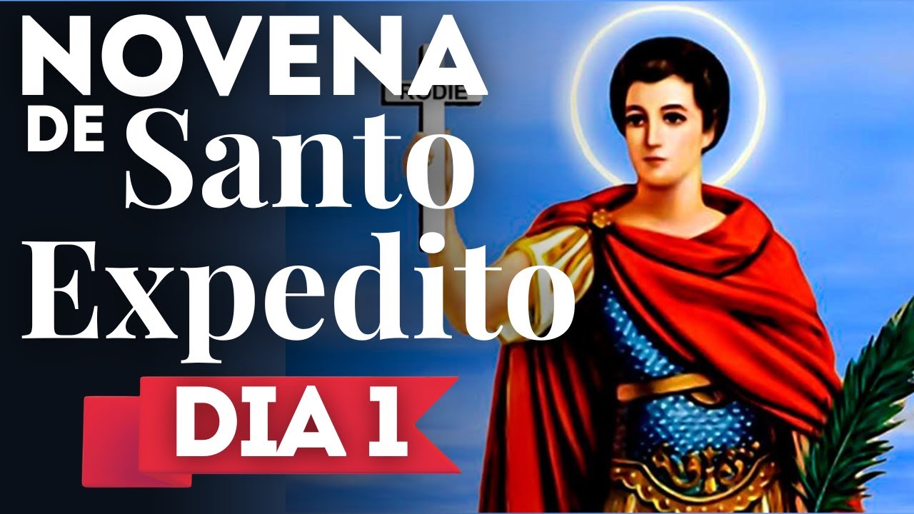 Watch Now Novena de Santo Expedito - O Santo das causas justas e urgentes - Primeiro dia Novena de Santo Expedito - O Santo das causas justas e urgentes - Primeiro dia