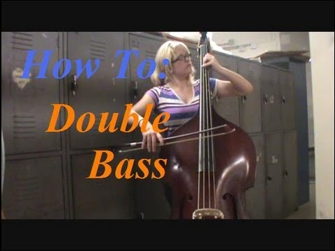 How To: Double Bass